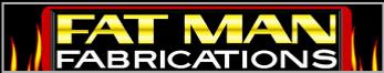 Fat Man Fabrications
